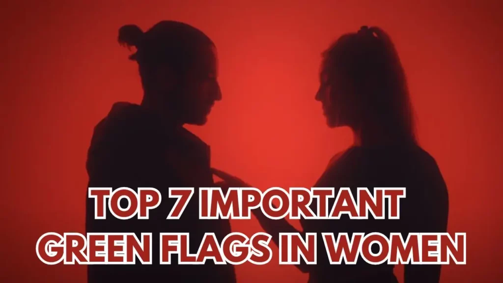 Top-7-Important-Green-Flags-in-Women